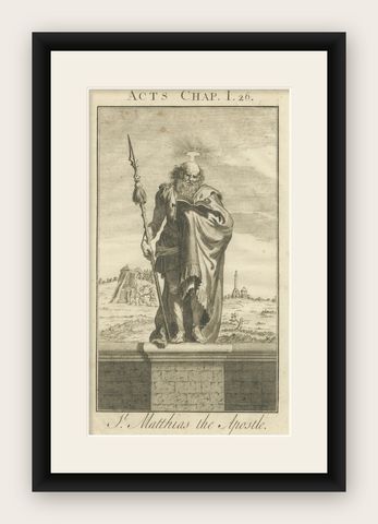 St. Matthias Apostle, Chosen in Acts I, Engraving c.1735, shown framed